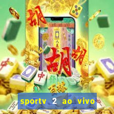 sportv 2 ao vivo mega canal